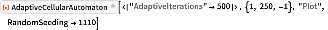 ResourceFunction["AdaptiveCellularAutomaton", ResourceVersion->"3.0.0", ResourceSystemBase -> "https://www.wolframcloud.com/obj/resourcesystem/api/1.0"][<|"AdaptiveIterations" -> 500|>, {1, 250, -1}, "Plot", RandomSeeding -> 1110]