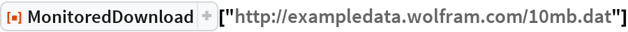 MonitoredDownload | Wolfram Function Repository