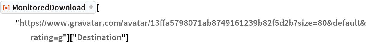 MonitoredDownload | Wolfram Function Repository