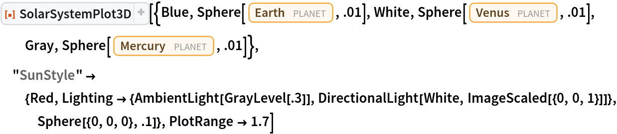 ResourceFunction[
 "SolarSystemPlot3D", ResourceSystemBase -> "https://www.wolframcloud.com/obj/resourcesystem/api/1.0"][{Blue, Sphere[Entity["Planet", "Earth"], .01],
   White, Sphere[Entity["Planet", "Venus"], .01], Gray, Sphere[Entity["Planet", "Mercury"], .01]}, "SunStyle" -> {Red, Lighting -> {AmbientLight[GrayLevel[.3]], DirectionalLight[White, ImageScaled[{0, 0, 1}]]}, Sphere[{0, 0, 0}, .1]}, PlotRange -> 1.7]