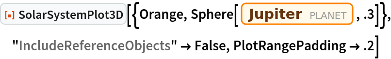ResourceFunction["SolarSystemPlot3D", ResourceVersion->"5.0.0"][{Orange, Sphere[Entity["Planet", "Jupiter"], .3]}, "IncludeReferenceObjects" -> False, PlotRangePadding -> .2]