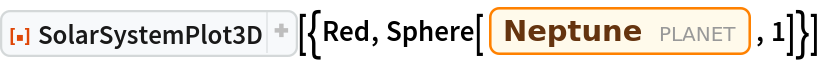 ResourceFunction["SolarSystemPlot3D", ResourceVersion->"5.1.2"][{Red, Sphere[Entity["Planet", "Neptune"], 1]}]