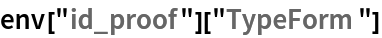 env["id_proof"]["TypeForm"]