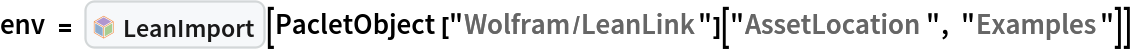 env = InterpretationBox[FrameBox[TagBox[TooltipBox[PaneBox[GridBox[List[List[GraphicsBox[List[Thickness[0.0025`], List[FaceForm[List[RGBColor[0.9607843137254902`, 0.5058823529411764`, 0.19607843137254902`], Opacity[1.`]]], FilledCurveBox[List[List[List[0, 2, 0], List[0, 1, 0], List[0, 1, 0], List[0, 1, 0], List[0, 1, 0]], List[List[0, 2, 0], List[0, 1, 0], List[0, 1, 0], List[0, 1, 0], List[0, 1, 0]], List[List[0, 2, 0], List[0, 1, 0], List[0, 1, 0], List[0, 1, 0], List[0, 1, 0], List[0, 1, 0]], List[List[0, 2, 0], List[1, 3, 3], List[0, 1, 0], List[1, 3, 3], List[0, 1, 0], List[1, 3, 3], List[0, 1, 0], List[1, 3, 3], List[1, 3, 3], List[0, 1, 0], List[1, 3, 3], List[0, 1, 0], List[1, 3, 3]]], List[List[List[205.`, 22.863691329956055`], List[205.`, 212.31669425964355`], List[246.01799774169922`, 235.99870109558105`], List[369.0710144042969`, 307.0436840057373`], List[369.0710144042969`, 117.59068870544434`], List[205.`, 22.863691329956055`]], List[List[30.928985595703125`, 307.0436840057373`], List[153.98200225830078`, 235.99870109558105`], List[195.`, 212.31669425964355`], List[195.`, 22.863691329956055`], List[30.928985595703125`, 117.59068870544434`], List[30.928985595703125`, 307.0436840057373`]], List[List[200.`, 410.42970085144043`], List[364.0710144042969`, 315.7036876678467`], List[241.01799774169922`, 244.65868949890137`], List[200.`, 220.97669792175293`], List[158.98200225830078`, 244.65868949890137`], List[35.928985595703125`, 315.7036876678467`], List[200.`, 410.42970085144043`]], List[List[376.5710144042969`, 320.03370475769043`], List[202.5`, 420.53370475769043`], List[200.95300006866455`, 421.42667961120605`], List[199.04699993133545`, 421.42667961120605`], List[197.5`, 420.53370475769043`], List[23.428985595703125`, 320.03370475769043`], List[21.882003784179688`, 319.1406993865967`], List[20.928985595703125`, 317.4896984100342`], List[20.928985595703125`, 315.7036876678467`], List[20.928985595703125`, 114.70369529724121`], List[20.928985595703125`, 112.91769218444824`], List[21.882003784179688`, 111.26669120788574`], List[23.428985595703125`, 110.37369346618652`], List[197.5`, 9.87369155883789`], List[198.27300024032593`, 9.426692008972168`], List[199.13700008392334`, 9.203690528869629`], List[200.`, 9.203690528869629`], List[200.86299991607666`, 9.203690528869629`], List[201.72699999809265`, 9.426692008972168`], List[202.5`, 9.87369155883789`], List[376.5710144042969`, 110.37369346618652`], List[378.1179962158203`, 111.26669120788574`], List[379.0710144042969`, 112.91769218444824`], List[379.0710144042969`, 114.70369529724121`], List[379.0710144042969`, 315.7036876678467`], List[379.0710144042969`, 317.4896984100342`], List[378.1179962158203`, 319.1406993865967`], List[376.5710144042969`, 320.03370475769043`]]]]], List[FaceForm[List[RGBColor[0.5529411764705883`, 0.6745098039215687`, 0.8117647058823529`], Opacity[1.`]]], FilledCurveBox[List[List[List[0, 2, 0], List[0, 1, 0], List[0, 1, 0], List[0, 1, 0]]], List[List[List[44.92900085449219`, 282.59088134765625`], List[181.00001525878906`, 204.0298843383789`], List[181.00001525878906`, 46.90887451171875`], List[44.92900085449219`, 125.46986389160156`], List[44.92900085449219`, 282.59088134765625`]]]]], List[FaceForm[List[RGBColor[0.6627450980392157`, 0.803921568627451`, 0.5686274509803921`], Opacity[1.`]]], FilledCurveBox[List[List[List[0, 2, 0], List[0, 1, 0], List[0, 1, 0], List[0, 1, 0]]], List[List[List[355.0710144042969`, 282.59088134765625`], List[355.0710144042969`, 125.46986389160156`], List[219.`, 46.90887451171875`], List[219.`, 204.0298843383789`], List[355.0710144042969`, 282.59088134765625`]]]]], List[FaceForm[List[RGBColor[0.6901960784313725`, 0.5882352941176471`, 0.8117647058823529`], Opacity[1.`]]], FilledCurveBox[List[List[List[0, 2, 0], List[0, 1, 0], List[0, 1, 0], List[0, 1, 0]]], List[List[List[200.`, 394.0606994628906`], List[336.0710144042969`, 315.4997024536133`], List[200.`, 236.93968200683594`], List[63.928985595703125`, 315.4997024536133`], List[200.`, 394.0606994628906`]]]]]], List[Rule[BaselinePosition, Scaled[0.15`]], Rule[ImageSize, 10], Rule[ImageSize, 15]]], StyleBox[RowBox[List["LeanImport", " "]], Rule[ShowAutoStyles, False], Rule[ShowStringCharacters, False], Rule[FontSize, Times[0.9`, Inherited]], Rule[FontColor, GrayLevel[0.1`]]]]], Rule[GridBoxSpacings, List[Rule["Columns", List[List[0.25`]]]]]], Rule[Alignment, List[Left, Baseline]], Rule[BaselinePosition, Baseline], Rule[FrameMargins, List[List[3, 0], List[0, 0]]], Rule[BaseStyle, List[Rule[LineSpacing, List[0, 0]], Rule[LineBreakWithin, False]]]], RowBox[List["PacletSymbol", "[", RowBox[List["\"Wolfram/LeanLink\"", ",", "\"Wolfram`LeanLink`LeanImport\""]], "]"]], Rule[TooltipStyle, List[Rule[ShowAutoStyles, True], Rule[ShowStringCharacters, True]]]], Function[Annotation[Slot[1], Style[Defer[PacletSymbol["Wolfram/LeanLink", "Wolfram`LeanLink`LeanImport"]], Rule[ShowStringCharacters, True]], "Tooltip"]]], Rule[Background, RGBColor[0.968`, 0.976`, 0.984`]], Rule[BaselinePosition, Baseline], Rule[DefaultBaseStyle, List[]], Rule[FrameMargins, List[List[0, 0], List[1, 1]]], Rule[FrameStyle, RGBColor[0.831`, 0.847`, 0.85`]], Rule[RoundingRadius, 4]], PacletSymbol["Wolfram/LeanLink", "Wolfram`LeanLink`LeanImport"], Rule[Selectable, False], Rule[SelectWithContents, True], Rule[BoxID, "PacletSymbolBox"]][
  PacletObject["Wolfram/LeanLink"]["AssetLocation", "Examples"]]