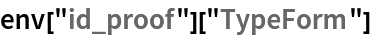 env["id_proof"]["TypeForm"]