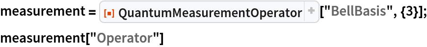 measurement = ResourceFunction["QuantumMeasurementOperator"]["BellBasis", {3}];
measurement["Operator"]