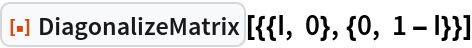 DiagonalizeMatrix | Wolfram Function Repository