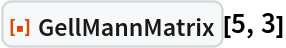 ResourceFunction["GellMannMatrix"][5, 3]