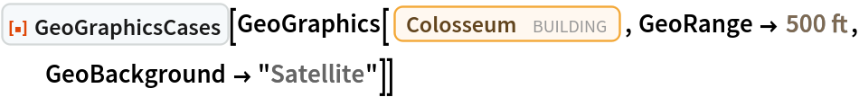ResourceFunction["GeoGraphicsCases"][
 GeoGraphics[Entity["Building", "Colosseum::pq39x"], GeoRange -> Quantity[500, "Feet"], GeoBackground -> "Satellite"]]