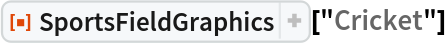 ResourceFunction["SportsFieldGraphics"]["Cricket"]