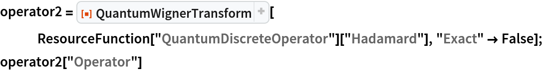 operator2 = ResourceFunction["QuantumWignerTransform"][
   ResourceFunction["QuantumDiscreteOperator"]["Hadamard"], "Exact" -> False];
operator2["Operator"]