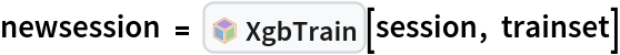 newsession = InterpretationBox[FrameBox[TagBox[TooltipBox[PaneBox[GridBox[List[List[GraphicsBox[List[Thickness[0.0025`], List[FaceForm[List[RGBColor[0.9607843137254902`, 0.5058823529411764`, 0.19607843137254902`], Opacity[1.`]]], FilledCurveBox[List[List[List[0, 2, 0], List[0, 1, 0], List[0, 1, 0], List[0, 1, 0], List[0, 1, 0]], List[List[0, 2, 0], List[0, 1, 0], List[0, 1, 0], List[0, 1, 0], List[0, 1, 0]], List[List[0, 2, 0], List[0, 1, 0], List[0, 1, 0], List[0, 1, 0], List[0, 1, 0], List[0, 1, 0]], List[List[0, 2, 0], List[1, 3, 3], List[0, 1, 0], List[1, 3, 3], List[0, 1, 0], List[1, 3, 3], List[0, 1, 0], List[1, 3, 3], List[1, 3, 3], List[0, 1, 0], List[1, 3, 3], List[0, 1, 0], List[1, 3, 3]]], List[List[List[205.`, 22.863691329956055`], List[205.`, 212.31669425964355`], List[246.01799774169922`, 235.99870109558105`], List[369.0710144042969`, 307.0436840057373`], List[369.0710144042969`, 117.59068870544434`], List[205.`, 22.863691329956055`]], List[List[30.928985595703125`, 307.0436840057373`], List[153.98200225830078`, 235.99870109558105`], List[195.`, 212.31669425964355`], List[195.`, 22.863691329956055`], List[30.928985595703125`, 117.59068870544434`], List[30.928985595703125`, 307.0436840057373`]], List[List[200.`, 410.42970085144043`], List[364.0710144042969`, 315.7036876678467`], List[241.01799774169922`, 244.65868949890137`], List[200.`, 220.97669792175293`], List[158.98200225830078`, 244.65868949890137`], List[35.928985595703125`, 315.7036876678467`], List[200.`, 410.42970085144043`]], List[List[376.5710144042969`, 320.03370475769043`], List[202.5`, 420.53370475769043`], List[200.95300006866455`, 421.42667961120605`], List[199.04699993133545`, 421.42667961120605`], List[197.5`, 420.53370475769043`], List[23.428985595703125`, 320.03370475769043`], List[21.882003784179688`, 319.1406993865967`], List[20.928985595703125`, 317.4896984100342`], List[20.928985595703125`, 315.7036876678467`], List[20.928985595703125`, 114.70369529724121`], List[20.928985595703125`, 112.91769218444824`], List[21.882003784179688`, 111.26669120788574`], List[23.428985595703125`, 110.37369346618652`], List[197.5`, 9.87369155883789`], List[198.27300024032593`, 9.426692008972168`], List[199.13700008392334`, 9.203690528869629`], List[200.`, 9.203690528869629`], List[200.86299991607666`, 9.203690528869629`], List[201.72699999809265`, 9.426692008972168`], List[202.5`, 9.87369155883789`], List[376.5710144042969`, 110.37369346618652`], List[378.1179962158203`, 111.26669120788574`], List[379.0710144042969`, 112.91769218444824`], List[379.0710144042969`, 114.70369529724121`], List[379.0710144042969`, 315.7036876678467`], List[379.0710144042969`, 317.4896984100342`], List[378.1179962158203`, 319.1406993865967`], List[376.5710144042969`, 320.03370475769043`]]]]], List[FaceForm[List[RGBColor[0.5529411764705883`, 0.6745098039215687`, 0.8117647058823529`], Opacity[1.`]]], FilledCurveBox[List[List[List[0, 2, 0], List[0, 1, 0], List[0, 1, 0], List[0, 1, 0]]], List[List[List[44.92900085449219`, 282.59088134765625`], List[181.00001525878906`, 204.0298843383789`], List[181.00001525878906`, 46.90887451171875`], List[44.92900085449219`, 125.46986389160156`], List[44.92900085449219`, 282.59088134765625`]]]]], List[FaceForm[List[RGBColor[0.6627450980392157`, 0.803921568627451`, 0.5686274509803921`], Opacity[1.`]]], FilledCurveBox[List[List[List[0, 2, 0], List[0, 1, 0], List[0, 1, 0], List[0, 1, 0]]], List[List[List[355.0710144042969`, 282.59088134765625`], List[355.0710144042969`, 125.46986389160156`], List[219.`, 46.90887451171875`], List[219.`, 204.0298843383789`], List[355.0710144042969`, 282.59088134765625`]]]]], List[FaceForm[List[RGBColor[0.6901960784313725`, 0.5882352941176471`, 0.8117647058823529`], Opacity[1.`]]], FilledCurveBox[List[List[List[0, 2, 0], List[0, 1, 0], List[0, 1, 0], List[0, 1, 0]]], List[List[List[200.`, 394.0606994628906`], List[336.0710144042969`, 315.4997024536133`], List[200.`, 236.93968200683594`], List[63.928985595703125`, 315.4997024536133`], List[200.`, 394.0606994628906`]]]]]], List[Rule[BaselinePosition, Scaled[0.15`]], Rule[ImageSize, 10], Rule[ImageSize, 15]]], StyleBox[RowBox[List["XgbTrain", " "]], Rule[ShowAutoStyles, False], Rule[ShowStringCharacters, False], Rule[FontSize, Times[0.9`, Inherited]], Rule[FontColor, GrayLevel[0.1`]]]]], Rule[GridBoxSpacings, List[Rule["Columns", List[List[0.25`]]]]]], Rule[Alignment, List[Left, Baseline]], Rule[BaselinePosition, Baseline], Rule[FrameMargins, List[List[3, 0], List[0, 0]]], Rule[BaseStyle, List[Rule[LineSpacing, List[0, 0]], Rule[LineBreakWithin, False]]]], RowBox[List["PacletSymbol", "[", RowBox[List["\"MikeYeh/XGBPaclet\"", ",", "\"MikeYeh`XGBPaclet`XgbTrain\""]], "]"]], Rule[TooltipStyle, List[Rule[ShowAutoStyles, True], Rule[ShowStringCharacters, True]]]], Function[Annotation[Slot[1], Style[Defer[PacletSymbol["MikeYeh/XGBPaclet", "MikeYeh`XGBPaclet`XgbTrain"]], Rule[ShowStringCharacters, True]], "Tooltip"]]], Rule[Background, RGBColor[0.968`, 0.976`, 0.984`]], Rule[BaselinePosition, Baseline], Rule[DefaultBaseStyle, List[]], Rule[FrameMargins, List[List[0, 0], List[1, 1]]], Rule[FrameStyle, RGBColor[0.831`, 0.847`, 0.85`]], Rule[RoundingRadius, 4]], PacletSymbol["MikeYeh/XGBPaclet", "MikeYeh`XGBPaclet`XgbTrain"], Rule[Selectable, False], Rule[SelectWithContents, True], Rule[BoxID, "PacletSymbolBox"]][session, trainset]