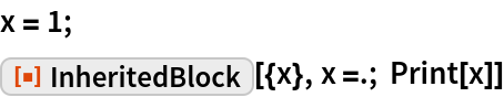 InheritedBlock | Wolfram Function Repository