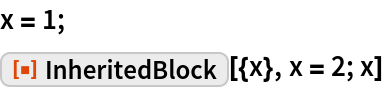 InheritedBlock | Wolfram Function Repository