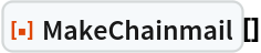 ResourceFunction[
 "MakeChainmail", ResourceSystemBase -> "https://www.wolframcloud.com/obj/resourcesystem/api/1.0"][]