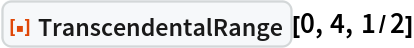 ResourceFunction["TranscendentalRange"][0, 4, 1/2]