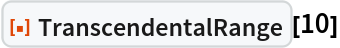 ResourceFunction["TranscendentalRange"][10]