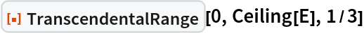 ResourceFunction["TranscendentalRange"][0, Ceiling[E], 1/3]