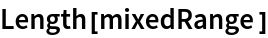 Length[mixedRange]