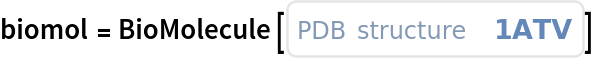 biomol = BioMolecule[ExternalIdentifier["PDBStructureID", "1ATV"]]