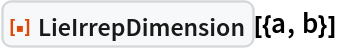 ResourceFunction["LieIrrepDimension"][{a, b}]