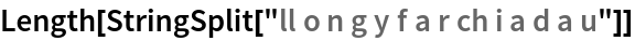 Length[StringSplit["ll o n g y f a r ch i a d a u"]]