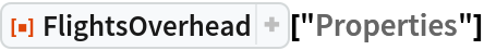 ResourceFunction["FlightsOverhead"]["Properties"]