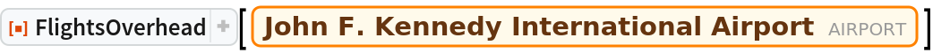 ResourceFunction["FlightsOverhead"][Entity["Airport", "KJFK"]]