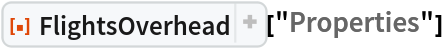 ResourceFunction["FlightsOverhead"]["Properties"]