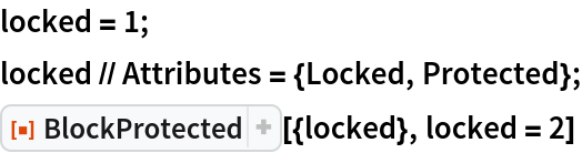 BlockProtected | Wolfram Function Repository