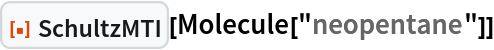 ResourceFunction["SchultzMTI"][Molecule["neopentane"]]
