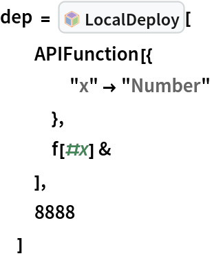 dep = InterpretationBox[FrameBox[TagBox[TooltipBox[PaneBox[GridBox[List[List[GraphicsBox[List[Thickness[0.0025`], List[FaceForm[List[RGBColor[0.9607843137254902`, 0.5058823529411764`, 0.19607843137254902`], Opacity[1.`]]], FilledCurveBox[List[List[List[0, 2, 0], List[0, 1, 0], List[0, 1, 0], List[0, 1, 0], List[0, 1, 0]], List[List[0, 2, 0], List[0, 1, 0], List[0, 1, 0], List[0, 1, 0], List[0, 1, 0]], List[List[0, 2, 0], List[0, 1, 0], List[0, 1, 0], List[0, 1, 0], List[0, 1, 0], List[0, 1, 0]], List[List[0, 2, 0], List[1, 3, 3], List[0, 1, 0], List[1, 3, 3], List[0, 1, 0], List[1, 3, 3], List[0, 1, 0], List[1, 3, 3], List[1, 3, 3], List[0, 1, 0], List[1, 3, 3], List[0, 1, 0], List[1, 3, 3]]], List[List[List[205.`, 22.863691329956055`], List[205.`, 212.31669425964355`], List[246.01799774169922`, 235.99870109558105`], List[369.0710144042969`, 307.0436840057373`], List[369.0710144042969`, 117.59068870544434`], List[205.`, 22.863691329956055`]], List[List[30.928985595703125`, 307.0436840057373`], List[153.98200225830078`, 235.99870109558105`], List[195.`, 212.31669425964355`], List[195.`, 22.863691329956055`], List[30.928985595703125`, 117.59068870544434`], List[30.928985595703125`, 307.0436840057373`]], List[List[200.`, 410.42970085144043`], List[364.0710144042969`, 315.7036876678467`], List[241.01799774169922`, 244.65868949890137`], List[200.`, 220.97669792175293`], List[158.98200225830078`, 244.65868949890137`], List[35.928985595703125`, 315.7036876678467`], List[200.`, 410.42970085144043`]], List[List[376.5710144042969`, 320.03370475769043`], List[202.5`, 420.53370475769043`], List[200.95300006866455`, 421.42667961120605`], List[199.04699993133545`, 421.42667961120605`], List[197.5`, 420.53370475769043`], List[23.428985595703125`, 320.03370475769043`], List[21.882003784179688`, 319.1406993865967`], List[20.928985595703125`, 317.4896984100342`], List[20.928985595703125`, 315.7036876678467`], List[20.928985595703125`, 114.70369529724121`], List[20.928985595703125`, 112.91769218444824`], List[21.882003784179688`, 111.26669120788574`], List[23.428985595703125`, 110.37369346618652`], List[197.5`, 9.87369155883789`], List[198.27300024032593`, 9.426692008972168`], List[199.13700008392334`, 9.203690528869629`], List[200.`, 9.203690528869629`], List[200.86299991607666`, 9.203690528869629`], List[201.72699999809265`, 9.426692008972168`], List[202.5`, 9.87369155883789`], List[376.5710144042969`, 110.37369346618652`], List[378.1179962158203`, 111.26669120788574`], List[379.0710144042969`, 112.91769218444824`], List[379.0710144042969`, 114.70369529724121`], List[379.0710144042969`, 315.7036876678467`], List[379.0710144042969`, 317.4896984100342`], List[378.1179962158203`, 319.1406993865967`], List[376.5710144042969`, 320.03370475769043`]]]]], List[FaceForm[List[RGBColor[0.5529411764705883`, 0.6745098039215687`, 0.8117647058823529`], Opacity[1.`]]], FilledCurveBox[List[List[List[0, 2, 0], List[0, 1, 0], List[0, 1, 0], List[0, 1, 0]]], List[List[List[44.92900085449219`, 282.59088134765625`], List[181.00001525878906`, 204.0298843383789`], List[181.00001525878906`, 46.90887451171875`], List[44.92900085449219`, 125.46986389160156`], List[44.92900085449219`, 282.59088134765625`]]]]], List[FaceForm[List[RGBColor[0.6627450980392157`, 0.803921568627451`, 0.5686274509803921`], Opacity[1.`]]], FilledCurveBox[List[List[List[0, 2, 0], List[0, 1, 0], List[0, 1, 0], List[0, 1, 0]]], List[List[List[355.0710144042969`, 282.59088134765625`], List[355.0710144042969`, 125.46986389160156`], List[219.`, 46.90887451171875`], List[219.`, 204.0298843383789`], List[355.0710144042969`, 282.59088134765625`]]]]], List[FaceForm[List[RGBColor[0.6901960784313725`, 0.5882352941176471`, 0.8117647058823529`], Opacity[1.`]]], FilledCurveBox[List[List[List[0, 2, 0], List[0, 1, 0], List[0, 1, 0], List[0, 1, 0]]], List[List[List[200.`, 394.0606994628906`], List[336.0710144042969`, 315.4997024536133`], List[200.`, 236.93968200683594`], List[63.928985595703125`, 315.4997024536133`], List[200.`, 394.0606994628906`]]]]]], List[Rule[BaselinePosition, Scaled[0.15`]], Rule[ImageSize, 10], Rule[ImageSize, 15]]], StyleBox[RowBox[List["LocalDeploy", " "]], Rule[ShowAutoStyles, False], Rule[ShowStringCharacters, False], Rule[FontSize, Times[0.9`, Inherited]], Rule[FontColor, GrayLevel[0.1`]]]]], Rule[GridBoxSpacings, List[Rule["Columns", List[List[0.25`]]]]]], Rule[Alignment, List[Left, Baseline]], Rule[BaselinePosition, Baseline], Rule[FrameMargins, List[List[3, 0], List[0, 0]]], Rule[BaseStyle, List[Rule[LineSpacing, List[0, 0]], Rule[LineBreakWithin, False]]]], RowBox[List["PacletSymbol", "[", RowBox[List["\"ToneAr/LocalDeploy\"", ",", "\"ToneAr`LocalDeploy`LocalDeploy\""]], "]"]], Rule[TooltipStyle, List[Rule[ShowAutoStyles, True], Rule[ShowStringCharacters, True]]]], Function[Annotation[Slot[1], Style[Defer[PacletSymbol["ToneAr/LocalDeploy", "ToneAr`LocalDeploy`LocalDeploy"]], Rule[ShowStringCharacters, True]], "Tooltip"]]], Rule[Background, RGBColor[0.968`, 0.976`, 0.984`]], Rule[BaselinePosition, Baseline], Rule[DefaultBaseStyle, List[]], Rule[FrameMargins, List[List[0, 0], List[1, 1]]], Rule[FrameStyle, RGBColor[0.831`, 0.847`, 0.85`]], Rule[RoundingRadius, 4]], PacletSymbol["ToneAr/LocalDeploy", "ToneAr`LocalDeploy`LocalDeploy"], Rule[Selectable, False], Rule[SelectWithContents, True], Rule[BoxID, "PacletSymbolBox"]][
  APIFunction[{
    "x" -> "Number"
    },
   f[#x] &
   ],
  8888
  ]