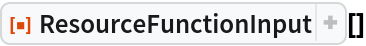 ResourceFunction["ResourceFunctionInput"][]