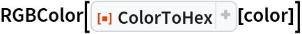 RGBColor[ResourceFunction["ColorToHex"][color]]