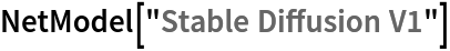 NetModel["Stable Diffusion V1"]
