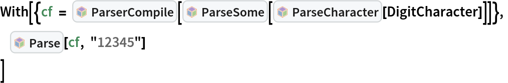 With[{cf = InterpretationBox[FrameBox[TagBox[TooltipBox[PaneBox[GridBox[List[List[GraphicsBox[List[Thickness[0.0025`], List[FaceForm[List[RGBColor[0.9607843137254902`, 0.5058823529411764`, 0.19607843137254902`], Opacity[1.`]]], FilledCurveBox[List[List[List[0, 2, 0], List[0, 1, 0], List[0, 1, 0], List[0, 1, 0], List[0, 1, 0]], List[List[0, 2, 0], List[0, 1, 0], List[0, 1, 0], List[0, 1, 0], List[0, 1, 0]], List[List[0, 2, 0], List[0, 1, 0], List[0, 1, 0], List[0, 1, 0], List[0, 1, 0], List[0, 1, 0]], List[List[0, 2, 0], List[1, 3, 3], List[0, 1, 0], List[1, 3, 3], List[0, 1, 0], List[1, 3, 3], List[0, 1, 0], List[1, 3, 3], List[1, 3, 3], List[0, 1, 0], List[1, 3, 3], List[0, 1, 0], List[1, 3, 3]]], List[List[List[205.`, 22.863691329956055`], List[205.`, 212.31669425964355`], List[246.01799774169922`, 235.99870109558105`], List[369.0710144042969`, 307.0436840057373`], List[369.0710144042969`, 117.59068870544434`], List[205.`, 22.863691329956055`]], List[List[30.928985595703125`, 307.0436840057373`], List[153.98200225830078`, 235.99870109558105`], List[195.`, 212.31669425964355`], List[195.`, 22.863691329956055`], List[30.928985595703125`, 117.59068870544434`], List[30.928985595703125`, 307.0436840057373`]], List[List[200.`, 410.42970085144043`], List[364.0710144042969`, 315.7036876678467`], List[241.01799774169922`, 244.65868949890137`], List[200.`, 220.97669792175293`], List[158.98200225830078`, 244.65868949890137`], List[35.928985595703125`, 315.7036876678467`], List[200.`, 410.42970085144043`]], List[List[376.5710144042969`, 320.03370475769043`], List[202.5`, 420.53370475769043`], List[200.95300006866455`, 421.42667961120605`], List[199.04699993133545`, 421.42667961120605`], List[197.5`, 420.53370475769043`], List[23.428985595703125`, 320.03370475769043`], List[21.882003784179688`, 319.1406993865967`], List[20.928985595703125`, 317.4896984100342`], List[20.928985595703125`, 315.7036876678467`], List[20.928985595703125`, 114.70369529724121`], List[20.928985595703125`, 112.91769218444824`], List[21.882003784179688`, 111.26669120788574`], List[23.428985595703125`, 110.37369346618652`], List[197.5`, 9.87369155883789`], List[198.27300024032593`, 9.426692008972168`], List[199.13700008392334`, 9.203690528869629`], List[200.`, 9.203690528869629`], List[200.86299991607666`, 9.203690528869629`], List[201.72699999809265`, 9.426692008972168`], List[202.5`, 9.87369155883789`], List[376.5710144042969`, 110.37369346618652`], List[378.1179962158203`, 111.26669120788574`], List[379.0710144042969`, 112.91769218444824`], List[379.0710144042969`, 114.70369529724121`], List[379.0710144042969`, 315.7036876678467`], List[379.0710144042969`, 317.4896984100342`], List[378.1179962158203`, 319.1406993865967`], List[376.5710144042969`, 320.03370475769043`]]]]], List[FaceForm[List[RGBColor[0.5529411764705883`, 0.6745098039215687`, 0.8117647058823529`], Opacity[1.`]]], FilledCurveBox[List[List[List[0, 2, 0], List[0, 1, 0], List[0, 1, 0], List[0, 1, 0]]], List[List[List[44.92900085449219`, 282.59088134765625`], List[181.00001525878906`, 204.0298843383789`], List[181.00001525878906`, 46.90887451171875`], List[44.92900085449219`, 125.46986389160156`], List[44.92900085449219`, 282.59088134765625`]]]]], List[FaceForm[List[RGBColor[0.6627450980392157`, 0.803921568627451`, 0.5686274509803921`], Opacity[1.`]]], FilledCurveBox[List[List[List[0, 2, 0], List[0, 1, 0], List[0, 1, 0], List[0, 1, 0]]], List[List[List[355.0710144042969`, 282.59088134765625`], List[355.0710144042969`, 125.46986389160156`], List[219.`, 46.90887451171875`], List[219.`, 204.0298843383789`], List[355.0710144042969`, 282.59088134765625`]]]]], List[FaceForm[List[RGBColor[0.6901960784313725`, 0.5882352941176471`, 0.8117647058823529`], Opacity[1.`]]], FilledCurveBox[List[List[List[0, 2, 0], List[0, 1, 0], List[0, 1, 0], List[0, 1, 0]]], List[List[List[200.`, 394.0606994628906`], List[336.0710144042969`, 315.4997024536133`], List[200.`, 236.93968200683594`], List[63.928985595703125`, 315.4997024536133`], List[200.`, 394.0606994628906`]]]]]], List[Rule[BaselinePosition, Scaled[0.15`]], Rule[ImageSize, 10], Rule[ImageSize, 15]]], StyleBox[RowBox[List["ParserCompile", " "]], Rule[ShowAutoStyles, False], Rule[ShowStringCharacters, False], Rule[FontSize, Times[0.9`, Inherited]], Rule[FontColor, GrayLevel[0.1`]]]]], Rule[GridBoxSpacings, List[Rule["Columns", List[List[0.25`]]]]]], Rule[Alignment, List[Left, Baseline]], Rule[BaselinePosition, Baseline], Rule[FrameMargins, List[List[3, 0], List[0, 0]]], Rule[BaseStyle, List[Rule[LineSpacing, List[0, 0]], Rule[LineBreakWithin, False]]]], RowBox[List["PacletSymbol", "[", RowBox[List["\"Wolfram/Parser\"", ",", "\"Wolfram`Parser`ParserCompile\""]], "]"]], Rule[TooltipStyle, List[Rule[ShowAutoStyles, True], Rule[ShowStringCharacters, True]]]], Function[Annotation[Slot[1], Style[Defer[PacletSymbol["Wolfram/Parser", "Wolfram`Parser`ParserCompile"]], Rule[ShowStringCharacters, True]], "Tooltip"]]], Rule[Background, RGBColor[0.968`, 0.976`, 0.984`]], Rule[BaselinePosition, Baseline], Rule[DefaultBaseStyle, List[]], Rule[FrameMargins, List[List[0, 0], List[1, 1]]], Rule[FrameStyle, RGBColor[0.831`, 0.847`, 0.85`]], Rule[RoundingRadius, 4]], PacletSymbol["Wolfram/Parser", "Wolfram`Parser`ParserCompile"], Rule[Selectable, False], Rule[SelectWithContents, True], Rule[BoxID, "PacletSymbolBox"]][InterpretationBox[FrameBox[TagBox[TooltipBox[PaneBox[GridBox[List[List[GraphicsBox[List[Thickness[0.0025`], List[FaceForm[List[RGBColor[0.9607843137254902`, 0.5058823529411764`, 0.19607843137254902`], Opacity[1.`]]], FilledCurveBox[List[List[List[0, 2, 0], List[0, 1, 0], List[0, 1, 0], List[0, 1, 0], List[0, 1, 0]], List[List[0, 2, 0], List[0, 1, 0], List[0, 1, 0], List[0, 1, 0], List[0, 1, 0]], List[List[0, 2, 0], List[0, 1, 0], List[0, 1, 0], List[0, 1, 0], List[0, 1, 0], List[0, 1, 0]], List[List[0, 2, 0], List[1, 3, 3], List[0, 1, 0], List[1, 3, 3], List[0, 1, 0], List[1, 3, 3], List[0, 1, 0], List[1, 3, 3], List[1, 3, 3], List[0, 1, 0], List[1, 3, 3], List[0, 1, 0], List[1, 3, 3]]], List[List[List[205.`, 22.863691329956055`], List[205.`, 212.31669425964355`], List[246.01799774169922`, 235.99870109558105`], List[369.0710144042969`, 307.0436840057373`], List[369.0710144042969`, 117.59068870544434`], List[205.`, 22.863691329956055`]], List[List[30.928985595703125`, 307.0436840057373`], List[153.98200225830078`, 235.99870109558105`], List[195.`, 212.31669425964355`], List[195.`, 22.863691329956055`], List[30.928985595703125`, 117.59068870544434`], List[30.928985595703125`, 307.0436840057373`]], List[List[200.`, 410.42970085144043`], List[364.0710144042969`, 315.7036876678467`], List[241.01799774169922`, 244.65868949890137`], List[200.`, 220.97669792175293`], List[158.98200225830078`, 244.65868949890137`], List[35.928985595703125`, 315.7036876678467`], List[200.`, 410.42970085144043`]], List[List[376.5710144042969`, 320.03370475769043`], List[202.5`, 420.53370475769043`], List[200.95300006866455`, 421.42667961120605`], List[199.04699993133545`, 421.42667961120605`], List[197.5`, 420.53370475769043`], List[23.428985595703125`, 320.03370475769043`], List[21.882003784179688`, 319.1406993865967`], List[20.928985595703125`, 317.4896984100342`], List[20.928985595703125`, 315.7036876678467`], List[20.928985595703125`, 114.70369529724121`], List[20.928985595703125`, 112.91769218444824`], List[21.882003784179688`, 111.26669120788574`], List[23.428985595703125`, 110.37369346618652`], List[197.5`, 9.87369155883789`], List[198.27300024032593`, 9.426692008972168`], List[199.13700008392334`, 9.203690528869629`], List[200.`, 9.203690528869629`], List[200.86299991607666`, 9.203690528869629`], List[201.72699999809265`, 9.426692008972168`], List[202.5`, 9.87369155883789`], List[376.5710144042969`, 110.37369346618652`], List[378.1179962158203`, 111.26669120788574`], List[379.0710144042969`, 112.91769218444824`], List[379.0710144042969`, 114.70369529724121`], List[379.0710144042969`, 315.7036876678467`], List[379.0710144042969`, 317.4896984100342`], List[378.1179962158203`, 319.1406993865967`], List[376.5710144042969`, 320.03370475769043`]]]]], List[FaceForm[List[RGBColor[0.5529411764705883`, 0.6745098039215687`, 0.8117647058823529`], Opacity[1.`]]], FilledCurveBox[List[List[List[0, 2, 0], List[0, 1, 0], List[0, 1, 0], List[0, 1, 0]]], List[List[List[44.92900085449219`, 282.59088134765625`], List[181.00001525878906`, 204.0298843383789`], List[181.00001525878906`, 46.90887451171875`], List[44.92900085449219`, 125.46986389160156`], List[44.92900085449219`, 282.59088134765625`]]]]], List[FaceForm[List[RGBColor[0.6627450980392157`, 0.803921568627451`, 0.5686274509803921`], Opacity[1.`]]], FilledCurveBox[List[List[List[0, 2, 0], List[0, 1, 0], List[0, 1, 0], List[0, 1, 0]]], List[List[List[355.0710144042969`, 282.59088134765625`], List[355.0710144042969`, 125.46986389160156`], List[219.`, 46.90887451171875`], List[219.`, 204.0298843383789`], List[355.0710144042969`, 282.59088134765625`]]]]], List[FaceForm[List[RGBColor[0.6901960784313725`, 0.5882352941176471`, 0.8117647058823529`], Opacity[1.`]]], FilledCurveBox[List[List[List[0, 2, 0], List[0, 1, 0], List[0, 1, 0], List[0, 1, 0]]], List[List[List[200.`, 394.0606994628906`], List[336.0710144042969`, 315.4997024536133`], List[200.`, 236.93968200683594`], List[63.928985595703125`, 315.4997024536133`], List[200.`, 394.0606994628906`]]]]]], List[Rule[BaselinePosition, Scaled[0.15`]], Rule[ImageSize, 10], Rule[ImageSize, 15]]], StyleBox[RowBox[List["ParseSome", " "]], Rule[ShowAutoStyles, False], Rule[ShowStringCharacters, False], Rule[FontSize, Times[0.9`, Inherited]], Rule[FontColor, GrayLevel[0.1`]]]]], Rule[GridBoxSpacings, List[Rule["Columns", List[List[0.25`]]]]]], Rule[Alignment, List[Left, Baseline]], Rule[BaselinePosition, Baseline], Rule[FrameMargins, List[List[3, 0], List[0, 0]]], Rule[BaseStyle, List[Rule[LineSpacing, List[0, 0]], Rule[LineBreakWithin, False]]]], RowBox[List["PacletSymbol", "[", RowBox[List["\"Wolfram/Parser\"", ",", "\"Wolfram`Parser`ParseSome\""]], "]"]], Rule[TooltipStyle, List[Rule[ShowAutoStyles, True], Rule[ShowStringCharacters, True]]]], Function[Annotation[Slot[1], Style[Defer[PacletSymbol["Wolfram/Parser", "Wolfram`Parser`ParseSome"]], Rule[ShowStringCharacters, True]], "Tooltip"]]], Rule[Background, RGBColor[0.968`, 0.976`, 0.984`]], Rule[BaselinePosition, Baseline], Rule[DefaultBaseStyle, List[]], Rule[FrameMargins, List[List[0, 0], List[1, 1]]], Rule[FrameStyle, RGBColor[0.831`, 0.847`, 0.85`]], Rule[RoundingRadius, 4]], PacletSymbol["Wolfram/Parser", "Wolfram`Parser`ParseSome"], Rule[Selectable, False], Rule[SelectWithContents, True], Rule[BoxID, "PacletSymbolBox"]][InterpretationBox[FrameBox[TagBox[TooltipBox[PaneBox[GridBox[List[List[GraphicsBox[List[Thickness[0.0025`], List[FaceForm[List[RGBColor[0.9607843137254902`, 0.5058823529411764`, 0.19607843137254902`], Opacity[1.`]]], FilledCurveBox[List[List[List[0, 2, 0], List[0, 1, 0], List[0, 1, 0], List[0, 1, 0], List[0, 1, 0]], List[List[0, 2, 0], List[0, 1, 0], List[0, 1, 0], List[0, 1, 0], List[0, 1, 0]], List[List[0, 2, 0], List[0, 1, 0], List[0, 1, 0], List[0, 1, 0], List[0, 1, 0], List[0, 1, 0]], List[List[0, 2, 0], List[1, 3, 3], List[0, 1, 0], List[1, 3, 3], List[0, 1, 0], List[1, 3, 3], List[0, 1, 0], List[1, 3, 3], List[1, 3, 3], List[0, 1, 0], List[1, 3, 3], List[0, 1, 0], List[1, 3, 3]]], List[List[List[205.`, 22.863691329956055`], List[205.`, 212.31669425964355`], List[246.01799774169922`, 235.99870109558105`], List[369.0710144042969`, 307.0436840057373`], List[369.0710144042969`, 117.59068870544434`], List[205.`, 22.863691329956055`]], List[List[30.928985595703125`, 307.0436840057373`], List[153.98200225830078`, 235.99870109558105`], List[195.`, 212.31669425964355`], List[195.`, 22.863691329956055`], List[30.928985595703125`, 117.59068870544434`], List[30.928985595703125`, 307.0436840057373`]], List[List[200.`, 410.42970085144043`], List[364.0710144042969`, 315.7036876678467`], List[241.01799774169922`, 244.65868949890137`], List[200.`, 220.97669792175293`], List[158.98200225830078`, 244.65868949890137`], List[35.928985595703125`, 315.7036876678467`], List[200.`, 410.42970085144043`]], List[List[376.5710144042969`, 320.03370475769043`], List[202.5`, 420.53370475769043`], List[200.95300006866455`, 421.42667961120605`], List[199.04699993133545`, 421.42667961120605`], List[197.5`, 420.53370475769043`], List[23.428985595703125`, 320.03370475769043`], List[21.882003784179688`, 319.1406993865967`], List[20.928985595703125`, 317.4896984100342`], List[20.928985595703125`, 315.7036876678467`], List[20.928985595703125`, 114.70369529724121`], List[20.928985595703125`, 112.91769218444824`], List[21.882003784179688`, 111.26669120788574`], List[23.428985595703125`, 110.37369346618652`], List[197.5`, 9.87369155883789`], List[198.27300024032593`, 9.426692008972168`], List[199.13700008392334`, 9.203690528869629`], List[200.`, 9.203690528869629`], List[200.86299991607666`, 9.203690528869629`], List[201.72699999809265`, 9.426692008972168`], List[202.5`, 9.87369155883789`], List[376.5710144042969`, 110.37369346618652`], List[378.1179962158203`, 111.26669120788574`], List[379.0710144042969`, 112.91769218444824`], List[379.0710144042969`, 114.70369529724121`], List[379.0710144042969`, 315.7036876678467`], List[379.0710144042969`, 317.4896984100342`], List[378.1179962158203`, 319.1406993865967`], List[376.5710144042969`, 320.03370475769043`]]]]], List[FaceForm[List[RGBColor[0.5529411764705883`, 0.6745098039215687`, 0.8117647058823529`], Opacity[1.`]]], FilledCurveBox[List[List[List[0, 2, 0], List[0, 1, 0], List[0, 1, 0], List[0, 1, 0]]], List[List[List[44.92900085449219`, 282.59088134765625`], List[181.00001525878906`, 204.0298843383789`], List[181.00001525878906`, 46.90887451171875`], List[44.92900085449219`, 125.46986389160156`], List[44.92900085449219`, 282.59088134765625`]]]]], List[FaceForm[List[RGBColor[0.6627450980392157`, 0.803921568627451`, 0.5686274509803921`], Opacity[1.`]]], FilledCurveBox[List[List[List[0, 2, 0], List[0, 1, 0], List[0, 1, 0], List[0, 1, 0]]], List[List[List[355.0710144042969`, 282.59088134765625`], List[355.0710144042969`, 125.46986389160156`], List[219.`, 46.90887451171875`], List[219.`, 204.0298843383789`], List[355.0710144042969`, 282.59088134765625`]]]]], List[FaceForm[List[RGBColor[0.6901960784313725`, 0.5882352941176471`, 0.8117647058823529`], Opacity[1.`]]], FilledCurveBox[List[List[List[0, 2, 0], List[0, 1, 0], List[0, 1, 0], List[0, 1, 0]]], List[List[List[200.`, 394.0606994628906`], List[336.0710144042969`, 315.4997024536133`], List[200.`, 236.93968200683594`], List[63.928985595703125`, 315.4997024536133`], List[200.`, 394.0606994628906`]]]]]], List[Rule[BaselinePosition, Scaled[0.15`]], Rule[ImageSize, 10], Rule[ImageSize, 15]]], StyleBox[RowBox[List["ParseCharacter", " "]], Rule[ShowAutoStyles, False], Rule[ShowStringCharacters, False], Rule[FontSize, Times[0.9`, Inherited]], Rule[FontColor, GrayLevel[0.1`]]]]], Rule[GridBoxSpacings, List[Rule["Columns", List[List[0.25`]]]]]], Rule[Alignment, List[Left, Baseline]], Rule[BaselinePosition, Baseline], Rule[FrameMargins, List[List[3, 0], List[0, 0]]], Rule[BaseStyle, List[Rule[LineSpacing, List[0, 0]], Rule[LineBreakWithin, False]]]], RowBox[List["PacletSymbol", "[", RowBox[List["\"Wolfram/Parser\"", ",", "\"Wolfram`Parser`ParseCharacter\""]], "]"]], Rule[TooltipStyle, List[Rule[ShowAutoStyles, True], Rule[ShowStringCharacters, True]]]], Function[Annotation[Slot[1], Style[Defer[PacletSymbol["Wolfram/Parser", "Wolfram`Parser`ParseCharacter"]], Rule[ShowStringCharacters, True]], "Tooltip"]]], Rule[Background, RGBColor[0.968`, 0.976`, 0.984`]], Rule[BaselinePosition, Baseline], Rule[DefaultBaseStyle, List[]], Rule[FrameMargins, List[List[0, 0], List[1, 1]]], Rule[FrameStyle, RGBColor[0.831`, 0.847`, 0.85`]], Rule[RoundingRadius, 4]], PacletSymbol["Wolfram/Parser", "Wolfram`Parser`ParseCharacter"], Rule[Selectable, False], Rule[SelectWithContents, True], Rule[BoxID, "PacletSymbolBox"]][DigitCharacter]]]},
     InterpretationBox[FrameBox[TagBox[TooltipBox[PaneBox[GridBox[List[List[GraphicsBox[List[Thickness[0.0025`], List[FaceForm[List[RGBColor[0.9607843137254902`, 0.5058823529411764`, 0.19607843137254902`], Opacity[1.`]]], FilledCurveBox[List[List[List[0, 2, 0], List[0, 1, 0], List[0, 1, 0], List[0, 1, 0], List[0, 1, 0]], List[List[0, 2, 0], List[0, 1, 0], List[0, 1, 0], List[0, 1, 0], List[0, 1, 0]], List[List[0, 2, 0], List[0, 1, 0], List[0, 1, 0], List[0, 1, 0], List[0, 1, 0], List[0, 1, 0]], List[List[0, 2, 0], List[1, 3, 3], List[0, 1, 0], List[1, 3, 3], List[0, 1, 0], List[1, 3, 3], List[0, 1, 0], List[1, 3, 3], List[1, 3, 3], List[0, 1, 0], List[1, 3, 3], List[0, 1, 0], List[1, 3, 3]]], List[List[List[205.`, 22.863691329956055`], List[205.`, 212.31669425964355`], List[246.01799774169922`, 235.99870109558105`], List[369.0710144042969`, 307.0436840057373`], List[369.0710144042969`, 117.59068870544434`], List[205.`, 22.863691329956055`]], List[List[30.928985595703125`, 307.0436840057373`], List[153.98200225830078`, 235.99870109558105`], List[195.`, 212.31669425964355`], List[195.`, 22.863691329956055`], List[30.928985595703125`, 117.59068870544434`], List[30.928985595703125`, 307.0436840057373`]], List[List[200.`, 410.42970085144043`], List[364.0710144042969`, 315.7036876678467`], List[241.01799774169922`, 244.65868949890137`], List[200.`, 220.97669792175293`], List[158.98200225830078`, 244.65868949890137`], List[35.928985595703125`, 315.7036876678467`], List[200.`, 410.42970085144043`]], List[List[376.5710144042969`, 320.03370475769043`], List[202.5`, 420.53370475769043`], List[200.95300006866455`, 421.42667961120605`], List[199.04699993133545`, 421.42667961120605`], List[197.5`, 420.53370475769043`], List[23.428985595703125`, 320.03370475769043`], List[21.882003784179688`, 319.1406993865967`], List[20.928985595703125`, 317.4896984100342`], List[20.928985595703125`, 315.7036876678467`], List[20.928985595703125`, 114.70369529724121`], List[20.928985595703125`, 112.91769218444824`], List[21.882003784179688`, 111.26669120788574`], List[23.428985595703125`, 110.37369346618652`], List[197.5`, 9.87369155883789`], List[198.27300024032593`, 9.426692008972168`], List[199.13700008392334`, 9.203690528869629`], List[200.`, 9.203690528869629`], List[200.86299991607666`, 9.203690528869629`], List[201.72699999809265`, 9.426692008972168`], List[202.5`, 9.87369155883789`], List[376.5710144042969`, 110.37369346618652`], List[378.1179962158203`, 111.26669120788574`], List[379.0710144042969`, 112.91769218444824`], List[379.0710144042969`, 114.70369529724121`], List[379.0710144042969`, 315.7036876678467`], List[379.0710144042969`, 317.4896984100342`], List[378.1179962158203`, 319.1406993865967`], List[376.5710144042969`, 320.03370475769043`]]]]], List[FaceForm[List[RGBColor[0.5529411764705883`, 0.6745098039215687`, 0.8117647058823529`], Opacity[1.`]]], FilledCurveBox[List[List[List[0, 2, 0], List[0, 1, 0], List[0, 1, 0], List[0, 1, 0]]], List[List[List[44.92900085449219`, 282.59088134765625`], List[181.00001525878906`, 204.0298843383789`], List[181.00001525878906`, 46.90887451171875`], List[44.92900085449219`, 125.46986389160156`], List[44.92900085449219`, 282.59088134765625`]]]]], List[FaceForm[List[RGBColor[0.6627450980392157`, 0.803921568627451`, 0.5686274509803921`], Opacity[1.`]]], FilledCurveBox[List[List[List[0, 2, 0], List[0, 1, 0], List[0, 1, 0], List[0, 1, 0]]], List[List[List[355.0710144042969`, 282.59088134765625`], List[355.0710144042969`, 125.46986389160156`], List[219.`, 46.90887451171875`], List[219.`, 204.0298843383789`], List[355.0710144042969`, 282.59088134765625`]]]]], List[FaceForm[List[RGBColor[0.6901960784313725`, 0.5882352941176471`, 0.8117647058823529`], Opacity[1.`]]], FilledCurveBox[List[List[List[0, 2, 0], List[0, 1, 0], List[0, 1, 0], List[0, 1, 0]]], List[List[List[200.`, 394.0606994628906`], List[336.0710144042969`, 315.4997024536133`], List[200.`, 236.93968200683594`], List[63.928985595703125`, 315.4997024536133`], List[200.`, 394.0606994628906`]]]]]], List[Rule[BaselinePosition, Scaled[0.15`]], Rule[ImageSize, 10], Rule[ImageSize, 15]]], StyleBox[RowBox[List["Parse", " "]], Rule[ShowAutoStyles, False], Rule[ShowStringCharacters, False], Rule[FontSize, Times[0.9`, Inherited]], Rule[FontColor, GrayLevel[0.1`]]]]], Rule[GridBoxSpacings, List[Rule["Columns", List[List[0.25`]]]]]], Rule[Alignment, List[Left, Baseline]], Rule[BaselinePosition, Baseline], Rule[FrameMargins, List[List[3, 0], List[0, 0]]], Rule[BaseStyle, List[Rule[LineSpacing, List[0, 0]], Rule[LineBreakWithin, False]]]], RowBox[List["PacletSymbol", "[", RowBox[List["\"Wolfram/Parser\"", ",", "\"Wolfram`Parser`Parse\""]], "]"]], Rule[TooltipStyle, List[Rule[ShowAutoStyles, True], Rule[ShowStringCharacters, True]]]], Function[Annotation[Slot[1], Style[Defer[PacletSymbol["Wolfram/Parser", "Wolfram`Parser`Parse"]], Rule[ShowStringCharacters, True]], "Tooltip"]]], Rule[Background, RGBColor[0.968`, 0.976`, 0.984`]], Rule[BaselinePosition, Baseline], Rule[DefaultBaseStyle, List[]], Rule[FrameMargins, List[List[0, 0], List[1, 1]]], Rule[FrameStyle, RGBColor[0.831`, 0.847`, 0.85`]], Rule[RoundingRadius, 4]], PacletSymbol["Wolfram/Parser", "Wolfram`Parser`Parse"], Rule[Selectable, False], Rule[SelectWithContents, True], Rule[BoxID, "PacletSymbolBox"]][cf, "12345"]
 ]