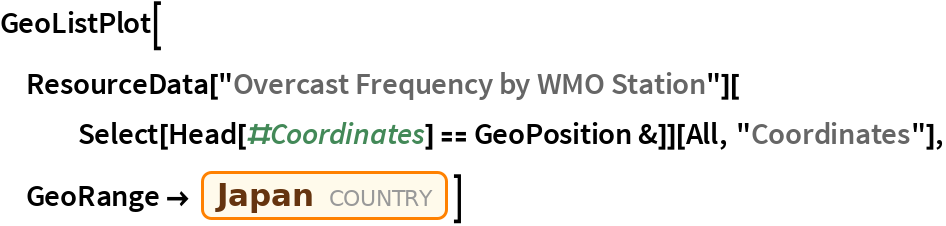 GeoListPlot[
 ResourceData["Overcast Frequency by WMO Station"][
   Select[Head[#Coordinates] == GeoPosition &]][All, "Coordinates"], GeoRange -> Entity["Country", "Japan"]]