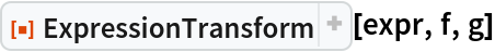 ResourceFunction["ExpressionTransform"][expr, f, g]