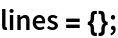 lines = {};