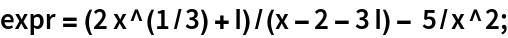 expr = (2 x^(1/3) + I)/(x - 2 - 3 I) - 5/x^2;