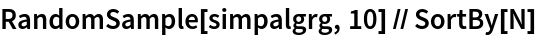 RandomSample[simpalgrg, 10] // SortBy[N]