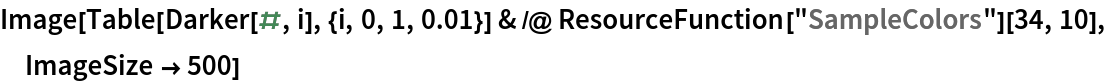 Image[Table[Darker[#, i], {i, 0, 1, 0.01}] & /@ ResourceFunction["SampleColors"][34, 10], ImageSize -> 500]