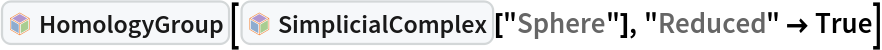 InterpretationBox[FrameBox[TagBox[TooltipBox[PaneBox[GridBox[List[List[GraphicsBox[List[Thickness[0.0025`], List[FaceForm[List[RGBColor[0.9607843137254902`, 0.5058823529411764`, 0.19607843137254902`], Opacity[1.`]]], FilledCurveBox[List[List[List[0, 2, 0], List[0, 1, 0], List[0, 1, 0], List[0, 1, 0], List[0, 1, 0]], List[List[0, 2, 0], List[0, 1, 0], List[0, 1, 0], List[0, 1, 0], List[0, 1, 0]], List[List[0, 2, 0], List[0, 1, 0], List[0, 1, 0], List[0, 1, 0], List[0, 1, 0], List[0, 1, 0]], List[List[0, 2, 0], List[1, 3, 3], List[0, 1, 0], List[1, 3, 3], List[0, 1, 0], List[1, 3, 3], List[0, 1, 0], List[1, 3, 3], List[1, 3, 3], List[0, 1, 0], List[1, 3, 3], List[0, 1, 0], List[1, 3, 3]]], List[List[List[205.`, 22.863691329956055`], List[205.`, 212.31669425964355`], List[246.01799774169922`, 235.99870109558105`], List[369.0710144042969`, 307.0436840057373`], List[369.0710144042969`, 117.59068870544434`], List[205.`, 22.863691329956055`]], List[List[30.928985595703125`, 307.0436840057373`], List[153.98200225830078`, 235.99870109558105`], List[195.`, 212.31669425964355`], List[195.`, 22.863691329956055`], List[30.928985595703125`, 117.59068870544434`], List[30.928985595703125`, 307.0436840057373`]], List[List[200.`, 410.42970085144043`], List[364.0710144042969`, 315.7036876678467`], List[241.01799774169922`, 244.65868949890137`], List[200.`, 220.97669792175293`], List[158.98200225830078`, 244.65868949890137`], List[35.928985595703125`, 315.7036876678467`], List[200.`, 410.42970085144043`]], List[List[376.5710144042969`, 320.03370475769043`], List[202.5`, 420.53370475769043`], List[200.95300006866455`, 421.42667961120605`], List[199.04699993133545`, 421.42667961120605`], List[197.5`, 420.53370475769043`], List[23.428985595703125`, 320.03370475769043`], List[21.882003784179688`, 319.1406993865967`], List[20.928985595703125`, 317.4896984100342`], List[20.928985595703125`, 315.7036876678467`], List[20.928985595703125`, 114.70369529724121`], List[20.928985595703125`, 112.91769218444824`], List[21.882003784179688`, 111.26669120788574`], List[23.428985595703125`, 110.37369346618652`], List[197.5`, 9.87369155883789`], List[198.27300024032593`, 9.426692008972168`], List[199.13700008392334`, 9.203690528869629`], List[200.`, 9.203690528869629`], List[200.86299991607666`, 9.203690528869629`], List[201.72699999809265`, 9.426692008972168`], List[202.5`, 9.87369155883789`], List[376.5710144042969`, 110.37369346618652`], List[378.1179962158203`, 111.26669120788574`], List[379.0710144042969`, 112.91769218444824`], List[379.0710144042969`, 114.70369529724121`], List[379.0710144042969`, 315.7036876678467`], List[379.0710144042969`, 317.4896984100342`], List[378.1179962158203`, 319.1406993865967`], List[376.5710144042969`, 320.03370475769043`]]]]], List[FaceForm[List[RGBColor[0.5529411764705883`, 0.6745098039215687`, 0.8117647058823529`], Opacity[1.`]]], FilledCurveBox[List[List[List[0, 2, 0], List[0, 1, 0], List[0, 1, 0], List[0, 1, 0]]], List[List[List[44.92900085449219`, 282.59088134765625`], List[181.00001525878906`, 204.0298843383789`], List[181.00001525878906`, 46.90887451171875`], List[44.92900085449219`, 125.46986389160156`], List[44.92900085449219`, 282.59088134765625`]]]]], List[FaceForm[List[RGBColor[0.6627450980392157`, 0.803921568627451`, 0.5686274509803921`], Opacity[1.`]]], FilledCurveBox[List[List[List[0, 2, 0], List[0, 1, 0], List[0, 1, 0], List[0, 1, 0]]], List[List[List[355.0710144042969`, 282.59088134765625`], List[355.0710144042969`, 125.46986389160156`], List[219.`, 46.90887451171875`], List[219.`, 204.0298843383789`], List[355.0710144042969`, 282.59088134765625`]]]]], List[FaceForm[List[RGBColor[0.6901960784313725`, 0.5882352941176471`, 0.8117647058823529`], Opacity[1.`]]], FilledCurveBox[List[List[List[0, 2, 0], List[0, 1, 0], List[0, 1, 0], List[0, 1, 0]]], List[List[List[200.`, 394.0606994628906`], List[336.0710144042969`, 315.4997024536133`], List[200.`, 236.93968200683594`], List[63.928985595703125`, 315.4997024536133`], List[200.`, 394.0606994628906`]]]]]], List[Rule[BaselinePosition, Scaled[0.15`]], Rule[ImageSize, 10], Rule[ImageSize, 15]]], StyleBox[RowBox[List["HomologyGroup", " "]], Rule[ShowAutoStyles, False], Rule[ShowStringCharacters, False], Rule[FontSize, Times[0.9`, Inherited]], Rule[FontColor, GrayLevel[0.1`]]]]], Rule[GridBoxSpacings, List[Rule["Columns", List[List[0.25`]]]]]], Rule[Alignment, List[Left, Baseline]], Rule[BaselinePosition, Baseline], Rule[FrameMargins, List[List[3, 0], List[0, 0]]], Rule[BaseStyle, List[Rule[LineSpacing, List[0, 0]], Rule[LineBreakWithin, False]]]], RowBox[List["PacletSymbol", "[", RowBox[List["\"Taggar/SimplicialHomology\"", ",", "\"Taggar`SimplicialHomology`HomologyGroup\""]], "]"]], Rule[TooltipStyle, List[Rule[ShowAutoStyles, True], Rule[ShowStringCharacters, True]]]], Function[Annotation[Slot[1], Style[Defer[PacletSymbol["Taggar/SimplicialHomology", "Taggar`SimplicialHomology`HomologyGroup"]], Rule[ShowStringCharacters, True]], "Tooltip"]]], Rule[Background, RGBColor[0.968`, 0.976`, 0.984`]], Rule[BaselinePosition, Baseline], Rule[DefaultBaseStyle, List[]], Rule[FrameMargins, List[List[0, 0], List[1, 1]]], Rule[FrameStyle, RGBColor[0.831`, 0.847`, 0.85`]], Rule[RoundingRadius, 4]], PacletSymbol["Taggar/SimplicialHomology", "Taggar`SimplicialHomology`HomologyGroup"], Rule[Selectable, False], Rule[SelectWithContents, True], Rule[BoxID, "PacletSymbolBox"]][InterpretationBox[FrameBox[TagBox[TooltipBox[PaneBox[GridBox[List[List[GraphicsBox[List[Thickness[0.0025`], List[FaceForm[List[RGBColor[0.9607843137254902`, 0.5058823529411764`, 0.19607843137254902`], Opacity[1.`]]], FilledCurveBox[List[List[List[0, 2, 0], List[0, 1, 0], List[0, 1, 0], List[0, 1, 0], List[0, 1, 0]], List[List[0, 2, 0], List[0, 1, 0], List[0, 1, 0], List[0, 1, 0], List[0, 1, 0]], List[List[0, 2, 0], List[0, 1, 0], List[0, 1, 0], List[0, 1, 0], List[0, 1, 0], List[0, 1, 0]], List[List[0, 2, 0], List[1, 3, 3], List[0, 1, 0], List[1, 3, 3], List[0, 1, 0], List[1, 3, 3], List[0, 1, 0], List[1, 3, 3], List[1, 3, 3], List[0, 1, 0], List[1, 3, 3], List[0, 1, 0], List[1, 3, 3]]], List[List[List[205.`, 22.863691329956055`], List[205.`, 212.31669425964355`], List[246.01799774169922`, 235.99870109558105`], List[369.0710144042969`, 307.0436840057373`], List[369.0710144042969`, 117.59068870544434`], List[205.`, 22.863691329956055`]], List[List[30.928985595703125`, 307.0436840057373`], List[153.98200225830078`, 235.99870109558105`], List[195.`, 212.31669425964355`], List[195.`, 22.863691329956055`], List[30.928985595703125`, 117.59068870544434`], List[30.928985595703125`, 307.0436840057373`]], List[List[200.`, 410.42970085144043`], List[364.0710144042969`, 315.7036876678467`], List[241.01799774169922`, 244.65868949890137`], List[200.`, 220.97669792175293`], List[158.98200225830078`, 244.65868949890137`], List[35.928985595703125`, 315.7036876678467`], List[200.`, 410.42970085144043`]], List[List[376.5710144042969`, 320.03370475769043`], List[202.5`, 420.53370475769043`], List[200.95300006866455`, 421.42667961120605`], List[199.04699993133545`, 421.42667961120605`], List[197.5`, 420.53370475769043`], List[23.428985595703125`, 320.03370475769043`], List[21.882003784179688`, 319.1406993865967`], List[20.928985595703125`, 317.4896984100342`], List[20.928985595703125`, 315.7036876678467`], List[20.928985595703125`, 114.70369529724121`], List[20.928985595703125`, 112.91769218444824`], List[21.882003784179688`, 111.26669120788574`], List[23.428985595703125`, 110.37369346618652`], List[197.5`, 9.87369155883789`], List[198.27300024032593`, 9.426692008972168`], List[199.13700008392334`, 9.203690528869629`], List[200.`, 9.203690528869629`], List[200.86299991607666`, 9.203690528869629`], List[201.72699999809265`, 9.426692008972168`], List[202.5`, 9.87369155883789`], List[376.5710144042969`, 110.37369346618652`], List[378.1179962158203`, 111.26669120788574`], List[379.0710144042969`, 112.91769218444824`], List[379.0710144042969`, 114.70369529724121`], List[379.0710144042969`, 315.7036876678467`], List[379.0710144042969`, 317.4896984100342`], List[378.1179962158203`, 319.1406993865967`], List[376.5710144042969`, 320.03370475769043`]]]]], List[FaceForm[List[RGBColor[0.5529411764705883`, 0.6745098039215687`, 0.8117647058823529`], Opacity[1.`]]], FilledCurveBox[List[List[List[0, 2, 0], List[0, 1, 0], List[0, 1, 0], List[0, 1, 0]]], List[List[List[44.92900085449219`, 282.59088134765625`], List[181.00001525878906`, 204.0298843383789`], List[181.00001525878906`, 46.90887451171875`], List[44.92900085449219`, 125.46986389160156`], List[44.92900085449219`, 282.59088134765625`]]]]], List[FaceForm[List[RGBColor[0.6627450980392157`, 0.803921568627451`, 0.5686274509803921`], Opacity[1.`]]], FilledCurveBox[List[List[List[0, 2, 0], List[0, 1, 0], List[0, 1, 0], List[0, 1, 0]]], List[List[List[355.0710144042969`, 282.59088134765625`], List[355.0710144042969`, 125.46986389160156`], List[219.`, 46.90887451171875`], List[219.`, 204.0298843383789`], List[355.0710144042969`, 282.59088134765625`]]]]], List[FaceForm[List[RGBColor[0.6901960784313725`, 0.5882352941176471`, 0.8117647058823529`], Opacity[1.`]]], FilledCurveBox[List[List[List[0, 2, 0], List[0, 1, 0], List[0, 1, 0], List[0, 1, 0]]], List[List[List[200.`, 394.0606994628906`], List[336.0710144042969`, 315.4997024536133`], List[200.`, 236.93968200683594`], List[63.928985595703125`, 315.4997024536133`], List[200.`, 394.0606994628906`]]]]]], List[Rule[BaselinePosition, Scaled[0.15`]], Rule[ImageSize, 10], Rule[ImageSize, 15]]], StyleBox[RowBox[List["SimplicialComplex", " "]], Rule[ShowAutoStyles, False], Rule[ShowStringCharacters, False], Rule[FontSize, Times[0.9`, Inherited]], Rule[FontColor, GrayLevel[0.1`]]]]], Rule[GridBoxSpacings, List[Rule["Columns", List[List[0.25`]]]]]], Rule[Alignment, List[Left, Baseline]], Rule[BaselinePosition, Baseline], Rule[FrameMargins, List[List[3, 0], List[0, 0]]], Rule[BaseStyle, List[Rule[LineSpacing, List[0, 0]], Rule[LineBreakWithin, False]]]], RowBox[List["PacletSymbol", "[", RowBox[List["\"Taggar/SimplicialHomology\"", ",", "\"Taggar`SimplicialHomology`SimplicialComplex\""]], "]"]], Rule[TooltipStyle, List[Rule[ShowAutoStyles, True], Rule[ShowStringCharacters, True]]]], Function[Annotation[Slot[1], Style[Defer[PacletSymbol["Taggar/SimplicialHomology", "Taggar`SimplicialHomology`SimplicialComplex"]], Rule[ShowStringCharacters, True]], "Tooltip"]]], Rule[Background, RGBColor[0.968`, 0.976`, 0.984`]], Rule[BaselinePosition, Baseline], Rule[DefaultBaseStyle, List[]], Rule[FrameMargins, List[List[0, 0], List[1, 1]]], Rule[FrameStyle, RGBColor[0.831`, 0.847`, 0.85`]], Rule[RoundingRadius, 4]], PacletSymbol["Taggar/SimplicialHomology", "Taggar`SimplicialHomology`SimplicialComplex"], Rule[Selectable, False], Rule[SelectWithContents, True], Rule[BoxID, "PacletSymbolBox"]]["Sphere"], "Reduced" -> True]