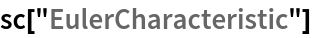 sc["EulerCharacteristic"]