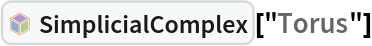 InterpretationBox[FrameBox[TagBox[TooltipBox[PaneBox[GridBox[List[List[GraphicsBox[List[Thickness[0.0025`], List[FaceForm[List[RGBColor[0.9607843137254902`, 0.5058823529411764`, 0.19607843137254902`], Opacity[1.`]]], FilledCurveBox[List[List[List[0, 2, 0], List[0, 1, 0], List[0, 1, 0], List[0, 1, 0], List[0, 1, 0]], List[List[0, 2, 0], List[0, 1, 0], List[0, 1, 0], List[0, 1, 0], List[0, 1, 0]], List[List[0, 2, 0], List[0, 1, 0], List[0, 1, 0], List[0, 1, 0], List[0, 1, 0], List[0, 1, 0]], List[List[0, 2, 0], List[1, 3, 3], List[0, 1, 0], List[1, 3, 3], List[0, 1, 0], List[1, 3, 3], List[0, 1, 0], List[1, 3, 3], List[1, 3, 3], List[0, 1, 0], List[1, 3, 3], List[0, 1, 0], List[1, 3, 3]]], List[List[List[205.`, 22.863691329956055`], List[205.`, 212.31669425964355`], List[246.01799774169922`, 235.99870109558105`], List[369.0710144042969`, 307.0436840057373`], List[369.0710144042969`, 117.59068870544434`], List[205.`, 22.863691329956055`]], List[List[30.928985595703125`, 307.0436840057373`], List[153.98200225830078`, 235.99870109558105`], List[195.`, 212.31669425964355`], List[195.`, 22.863691329956055`], List[30.928985595703125`, 117.59068870544434`], List[30.928985595703125`, 307.0436840057373`]], List[List[200.`, 410.42970085144043`], List[364.0710144042969`, 315.7036876678467`], List[241.01799774169922`, 244.65868949890137`], List[200.`, 220.97669792175293`], List[158.98200225830078`, 244.65868949890137`], List[35.928985595703125`, 315.7036876678467`], List[200.`, 410.42970085144043`]], List[List[376.5710144042969`, 320.03370475769043`], List[202.5`, 420.53370475769043`], List[200.95300006866455`, 421.42667961120605`], List[199.04699993133545`, 421.42667961120605`], List[197.5`, 420.53370475769043`], List[23.428985595703125`, 320.03370475769043`], List[21.882003784179688`, 319.1406993865967`], List[20.928985595703125`, 317.4896984100342`], List[20.928985595703125`, 315.7036876678467`], List[20.928985595703125`, 114.70369529724121`], List[20.928985595703125`, 112.91769218444824`], List[21.882003784179688`, 111.26669120788574`], List[23.428985595703125`, 110.37369346618652`], List[197.5`, 9.87369155883789`], List[198.27300024032593`, 9.426692008972168`], List[199.13700008392334`, 9.203690528869629`], List[200.`, 9.203690528869629`], List[200.86299991607666`, 9.203690528869629`], List[201.72699999809265`, 9.426692008972168`], List[202.5`, 9.87369155883789`], List[376.5710144042969`, 110.37369346618652`], List[378.1179962158203`, 111.26669120788574`], List[379.0710144042969`, 112.91769218444824`], List[379.0710144042969`, 114.70369529724121`], List[379.0710144042969`, 315.7036876678467`], List[379.0710144042969`, 317.4896984100342`], List[378.1179962158203`, 319.1406993865967`], List[376.5710144042969`, 320.03370475769043`]]]]], List[FaceForm[List[RGBColor[0.5529411764705883`, 0.6745098039215687`, 0.8117647058823529`], Opacity[1.`]]], FilledCurveBox[List[List[List[0, 2, 0], List[0, 1, 0], List[0, 1, 0], List[0, 1, 0]]], List[List[List[44.92900085449219`, 282.59088134765625`], List[181.00001525878906`, 204.0298843383789`], List[181.00001525878906`, 46.90887451171875`], List[44.92900085449219`, 125.46986389160156`], List[44.92900085449219`, 282.59088134765625`]]]]], List[FaceForm[List[RGBColor[0.6627450980392157`, 0.803921568627451`, 0.5686274509803921`], Opacity[1.`]]], FilledCurveBox[List[List[List[0, 2, 0], List[0, 1, 0], List[0, 1, 0], List[0, 1, 0]]], List[List[List[355.0710144042969`, 282.59088134765625`], List[355.0710144042969`, 125.46986389160156`], List[219.`, 46.90887451171875`], List[219.`, 204.0298843383789`], List[355.0710144042969`, 282.59088134765625`]]]]], List[FaceForm[List[RGBColor[0.6901960784313725`, 0.5882352941176471`, 0.8117647058823529`], Opacity[1.`]]], FilledCurveBox[List[List[List[0, 2, 0], List[0, 1, 0], List[0, 1, 0], List[0, 1, 0]]], List[List[List[200.`, 394.0606994628906`], List[336.0710144042969`, 315.4997024536133`], List[200.`, 236.93968200683594`], List[63.928985595703125`, 315.4997024536133`], List[200.`, 394.0606994628906`]]]]]], List[Rule[BaselinePosition, Scaled[0.15`]], Rule[ImageSize, 10], Rule[ImageSize, 15]]], StyleBox[RowBox[List["SimplicialComplex", " "]], Rule[ShowAutoStyles, False], Rule[ShowStringCharacters, False], Rule[FontSize, Times[0.9`, Inherited]], Rule[FontColor, GrayLevel[0.1`]]]]], Rule[GridBoxSpacings, List[Rule["Columns", List[List[0.25`]]]]]], Rule[Alignment, List[Left, Baseline]], Rule[BaselinePosition, Baseline], Rule[FrameMargins, List[List[3, 0], List[0, 0]]], Rule[BaseStyle, List[Rule[LineSpacing, List[0, 0]], Rule[LineBreakWithin, False]]]], RowBox[List["PacletSymbol", "[", RowBox[List["\"Taggar/SimplicialHomology\"", ",", "\"Taggar`SimplicialHomology`SimplicialComplex\""]], "]"]], Rule[TooltipStyle, List[Rule[ShowAutoStyles, True], Rule[ShowStringCharacters, True]]]], Function[Annotation[Slot[1], Style[Defer[PacletSymbol["Taggar/SimplicialHomology", "Taggar`SimplicialHomology`SimplicialComplex"]], Rule[ShowStringCharacters, True]], "Tooltip"]]], Rule[Background, RGBColor[0.968`, 0.976`, 0.984`]], Rule[BaselinePosition, Baseline], Rule[DefaultBaseStyle, List[]], Rule[FrameMargins, List[List[0, 0], List[1, 1]]], Rule[FrameStyle, RGBColor[0.831`, 0.847`, 0.85`]], Rule[RoundingRadius, 4]], PacletSymbol["Taggar/SimplicialHomology", "Taggar`SimplicialHomology`SimplicialComplex"], Rule[Selectable, False], Rule[SelectWithContents, True], Rule[BoxID, "PacletSymbolBox"]]["Torus"]