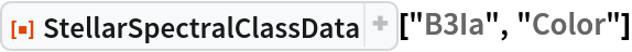 ResourceFunction["StellarSpectralClassData"]["B3Ia", "Color"]