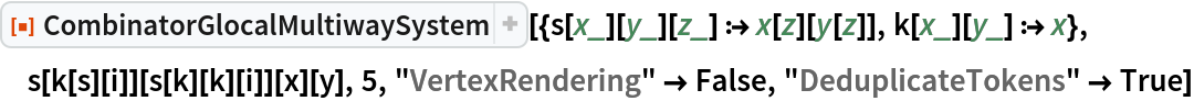 ResourceFunction[
 "CombinatorGlocalMultiwaySystem"][{s[x_][y_][z_] :> x[z][y[z]], k[x_][y_] :> x}, s[k[s][i]][s[k][k][i]][x][y], 5, "VertexRendering" -> False, "DeduplicateTokens" -> True]