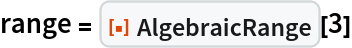range = ResourceFunction["AlgebraicRange"][3]