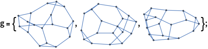 g = {\!\(\*
GraphicsBox[
NamespaceBox["NetworkGraphics",
DynamicModuleBox[{Typeset`graph = HoldComplete[
Graph[{1, 2, 3, 4, 5, 6, 7, 8, 9, 10, 11, 12, 13, 14, 15, 16, 17, 18}, {Null, {{1, 2}, {1, 3}, {1, 4}, {2, 3}, {2, 5}, {3, 6}, {4, 7}, {4, 8}, {5, 9}, {5, 10}, {6, 11}, {6, 12}, {7, 8}, {7, 9}, {8, 13}, {9, 14}, {10, 15}, {10, 16}, {11, 12}, {11, 14}, {12, 17}, {13, 17}, {13, 18}, {14, 15}, {15,
            18}, {16, 17}, {16, 18}}}]]}, 
TagBox[GraphicsGroupBox[
          GraphicsComplexBox[{{3.886899807174282, 1.8284240117561266`}, {3.4891684069838353`, 1.3380902097792098`}, {3.655107868071542, 0.713745248142984}, {3.248760863527653, 2.863345127043116}, {2.4125421926103816`, 1.5925999317611068`}, {2.670265602575225, 0.}, {
           2.7014999334035354`, 3.20818017160013}, {2.060921304292229,
            3.1001489899385466`}, {2.318194790511872, 2.269234150435771}, {1.1361185511810579`, 1.5645968760547693`}, {2.0162314134589696`, 0.26801613992040485`}, {1.512430244332397, 0.07132065959858336}, {0.8884568435572102, 2.404448006372906}, {1.687741421751081, 1.3358907652224707`}, {0.6554256684531505, 1.7866857411091797`}, {0.07634756298281409, 1.460130364465261}, {0.6874835342228633, 1.0383666323593521`}, {0., 2.209567970766928}}, {
{Hue[0.6, 0.7, 0.7], Opacity[0.7], CapForm["Round"], Arrowheads[0.], ArrowBox[{{1, 2}, {1, 3}, {1, 4}, {2, 3}, {2, 5}, {3, 6}, {4, 7}, {4, 8}, {5, 9}, {5, 10}, {6, 11}, {6, 12}, {
              7, 8}, {7, 9}, {8, 13}, {9, 14}, {10, 15}, {10, 16}, {
              11, 12}, {11, 14}, {12, 17}, {13, 17}, {13, 18}, {14, 15}, {15, 18}, {16, 17}, {16, 18}}, 0.03627899050268463]}, 
{Hue[0.6, 0.5, 1.], EdgeForm[{GrayLevel[0], Opacity[0.7]}], DiskBox[1, 0.03627899050268463], DiskBox[2, 0.03627899050268463], DiskBox[3, 0.03627899050268463], DiskBox[4, 0.03627899050268463], DiskBox[5, 0.03627899050268463], DiskBox[6, 0.03627899050268463], DiskBox[7, 0.03627899050268463], DiskBox[8, 0.03627899050268463], DiskBox[9, 0.03627899050268463], DiskBox[10, 0.03627899050268463], DiskBox[11, 0.03627899050268463], DiskBox[12, 0.03627899050268463], DiskBox[13, 0.03627899050268463], DiskBox[14, 0.03627899050268463], DiskBox[15, 0.03627899050268463], DiskBox[16, 0.03627899050268463], DiskBox[17, 0.03627899050268463], DiskBox[18, 0.03627899050268463]}}]],
MouseAppearanceTag["NetworkGraphics"]],
AllowKernelInitialization->False]],
DefaultBaseStyle->"NetworkGraphics",
FormatType->TraditionalForm,
FrameTicks->None]\), \!\(\*
GraphicsBox[
NamespaceBox["NetworkGraphics",
DynamicModuleBox[{Typeset`graph = HoldComplete[
Graph[{1, 2, 3, 4, 5, 6, 7, 8, 9, 10, 11, 12, 13, 14, 15, 16, 17, 18}, {Null, {{1, 2}, {1, 3}, {1, 4}, {2, 3}, {2, 5}, {3, 6}, {4, 7}, {4, 8}, {5, 9}, {5, 10}, {6, 11}, {6, 12}, {7, 8}, {7, 9}, {8, 13}, {9, 14}, {10, 11}, {10, 15}, {11, 16}, {12, 14}, {12, 17}, {13, 15}, {13, 17}, {14, 16}, {15,
            18}, {16, 18}, {17, 18}}}]]}, 
TagBox[GraphicsGroupBox[
          GraphicsComplexBox[{{0., 0.9862411696523348}, {
           0.19579231876698944`, 0.36396112558481397`}, {
           0.7208537022510815, 0.08548776088360621}, {
           0.21505854013367554`, 2.1648696687923867`}, {
           1.1199734257904026`, 0.8051818920206623}, {
           2.0024132805276134`, 0.}, {0.7321619128427612, 2.456720462824733}, {1.188437052220671, 2.8234688665774197`}, {1.407535435013787, 1.6544477481123028`}, {2.2069380912883556`, 0.8046114979499827}, {2.829981277751245, 0.07976389524095917}, {2.881486297397175, 0.8697315761229356}, {2.4356330843983005`, 2.6334359206015767`}, {2.5254923303093832`, 1.266005723274709}, {2.884928854955784, 1.81089340829178}, {3.488416865475339, 0.7684197788792823}, {3.3053489925154773`, 2.0103014193474165`}, {3.813429751927732, 1.588851794749485}}, {
{Hue[0.6, 0.7, 0.7], Opacity[0.7], CapForm["Round"], Arrowheads[0.], ArrowBox[{{1, 2}, {1, 3}, {1, 4}, {2, 3}, {2, 5}, {3, 6}, {4, 7}, {4, 8}, {5, 9}, {5, 10}, {6, 11}, {6, 12}, {
              7, 8}, {7, 9}, {8, 13}, {9, 14}, {10, 11}, {10, 15}, {
              11, 16}, {12, 14}, {12, 17}, {13, 15}, {13, 17}, {14, 16}, {15, 18}, {16, 18}, {17, 18}}, 0.03580192296258493]}, 
{Hue[0.6, 0.5, 1.], EdgeForm[{GrayLevel[0], Opacity[0.7]}], DiskBox[1, 0.03580192296258493], DiskBox[2, 0.03580192296258493], DiskBox[3, 0.03580192296258493], DiskBox[4, 0.03580192296258493], DiskBox[5, 0.03580192296258493], DiskBox[6, 0.03580192296258493], DiskBox[7, 0.03580192296258493], DiskBox[8, 0.03580192296258493], DiskBox[9, 0.03580192296258493], DiskBox[10, 0.03580192296258493], DiskBox[11, 0.03580192296258493], DiskBox[12, 0.03580192296258493], DiskBox[13, 0.03580192296258493], DiskBox[14, 0.03580192296258493], DiskBox[15, 0.03580192296258493], DiskBox[16, 0.03580192296258493], DiskBox[17, 0.03580192296258493], DiskBox[18, 0.03580192296258493]}}]],
MouseAppearanceTag["NetworkGraphics"]],
AllowKernelInitialization->False]],
DefaultBaseStyle->"NetworkGraphics",
FormatType->TraditionalForm,
FrameTicks->None]\), \!\(\*
GraphicsBox[
NamespaceBox["NetworkGraphics",
DynamicModuleBox[{Typeset`graph = HoldComplete[
Graph[{1, 2, 3, 4, 5, 6, 7, 8, 9, 10, 11, 12, 13, 14, 15, 16, 17, 18}, {Null, {{1, 2}, {1, 3}, {1, 4}, {2, 3}, {2, 5}, {3, 6}, {4, 5}, {4, 7}, {5, 8}, {6, 9}, {6, 10}, {7, 9}, {7, 11}, {8, 12}, {8, 13}, {9, 14}, {10, 12}, {10, 15}, {11, 16}, {11, 17}, {12, 18}, {13, 16}, {13, 17}, {14, 15}, {14,
            18}, {15, 16}, {17, 18}}}]]}, 
TagBox[GraphicsGroupBox[
          GraphicsComplexBox[{{4.107154790465187, 1.2426261464308106`}, {3.8543317183073555`, 1.695833414747544}, {3.678185179821935, 0.7049200817456165}, {3.1498833152702623`, 1.5270776494207592`}, {2.9273185434263476`, 2.218575207524867}, {2.5886311340327954`, 0.14966316329042173`}, {2.0317698966512503`, 1.179110125777803}, {1.6526416336133363`, 2.2625221903171653`}, {1.814689466535743, 0.08988035711013187}, {1.4007537086739958`, 0.3534843936264903}, {0.8615355279865212, 1.7352100600837475`}, {1.1235354129351596`, 1.2461036117014246`}, {0.5371261696621226, 2.4028494019144118`}, {0.7056823165277657, 0.}, {
           0.37668660129137943`, 0.4415391044456022}, {
           0.15316203477873414`, 1.5125081472402977`}, {0., 1.9485734405661257`}, {0.21458037484973924`, 0.9416788637334103}}, {
{Hue[0.6, 0.7, 0.7], Opacity[0.7], CapForm["Round"], Arrowheads[0.], ArrowBox[{{1, 2}, {1, 3}, {1, 4}, {2, 3}, {2, 5}, {3, 6}, {4, 5}, {4, 7}, {5, 8}, {6, 9}, {6, 10}, {7, 9}, {7,
               11}, {8, 12}, {8, 13}, {9, 14}, {10, 12}, {10, 15}, {
              11, 16}, {11, 17}, {12, 18}, {13, 16}, {13, 17}, {14, 15}, {14, 18}, {15, 16}, {17, 18}}, 0.037685594721123164`]}, 
{Hue[0.6, 0.5, 1.], EdgeForm[{GrayLevel[0], Opacity[0.7]}], DiskBox[1, 0.037685594721123164], DiskBox[2, 0.037685594721123164], DiskBox[3, 0.037685594721123164], DiskBox[4, 0.037685594721123164], DiskBox[5, 0.037685594721123164], DiskBox[6, 0.037685594721123164], DiskBox[7, 0.037685594721123164], DiskBox[8, 0.037685594721123164], DiskBox[9, 0.037685594721123164], DiskBox[10, 0.037685594721123164], DiskBox[11, 0.037685594721123164], DiskBox[12, 0.037685594721123164], DiskBox[13, 0.037685594721123164], DiskBox[14, 0.037685594721123164], DiskBox[15, 0.037685594721123164], DiskBox[16, 0.037685594721123164], DiskBox[17, 0.037685594721123164], DiskBox[18, 0.037685594721123164]}}]],
MouseAppearanceTag["NetworkGraphics"]],
AllowKernelInitialization->False]],
DefaultBaseStyle->"NetworkGraphics",
FormatType->TraditionalForm,
FrameTicks->None]\)};