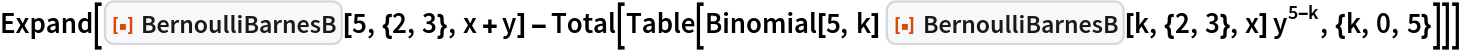 Expand[ResourceFunction["BernoulliBarnesB"][5, {2, 3}, x + y] - Total[Table[
    Binomial[5, k] ResourceFunction["BernoulliBarnesB"][k, {2, 3}, x] y^(5 - k), {k, 0, 5}]]]